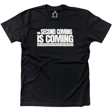 THE SECOND COMING IS COMING PUFF PRINT TEE