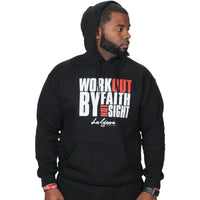WORKOUT BY FAITH NOT SIGHT HOODIE